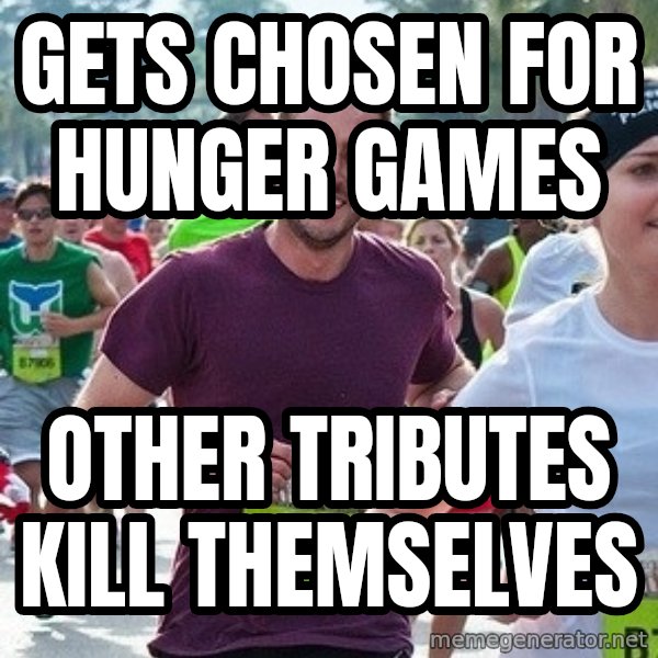 Ridiculously photogenic guy (Zeddie) meme: gets chosen for hunger games / other tributes kill themselves