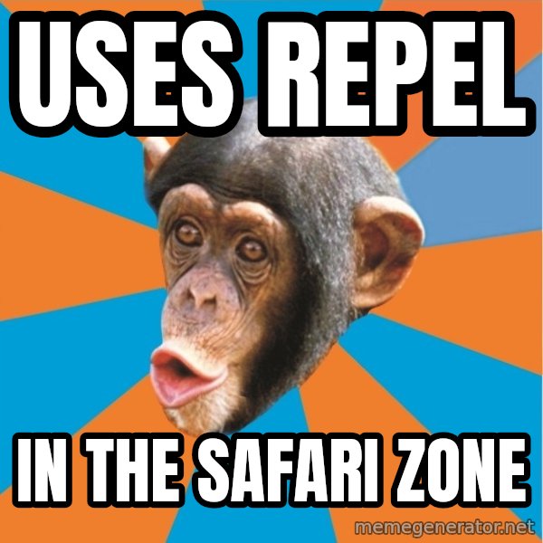 Stupid Monkey meme: USES REPEL / IN THE SAFARI ZONE