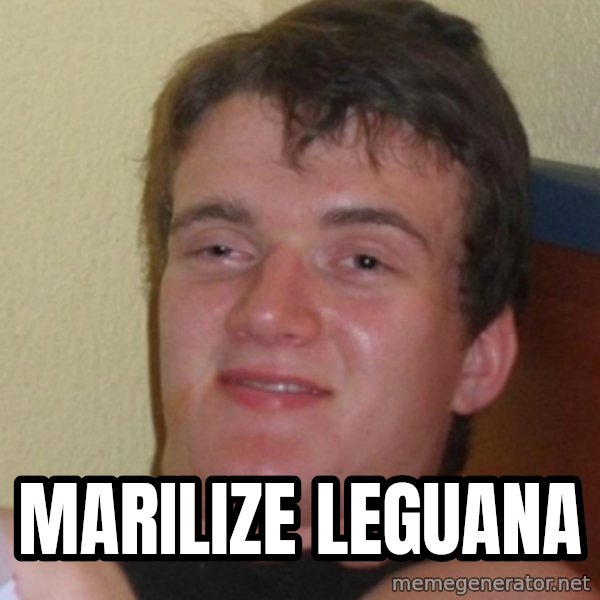 Stoner Stanley meme: marilize leguana