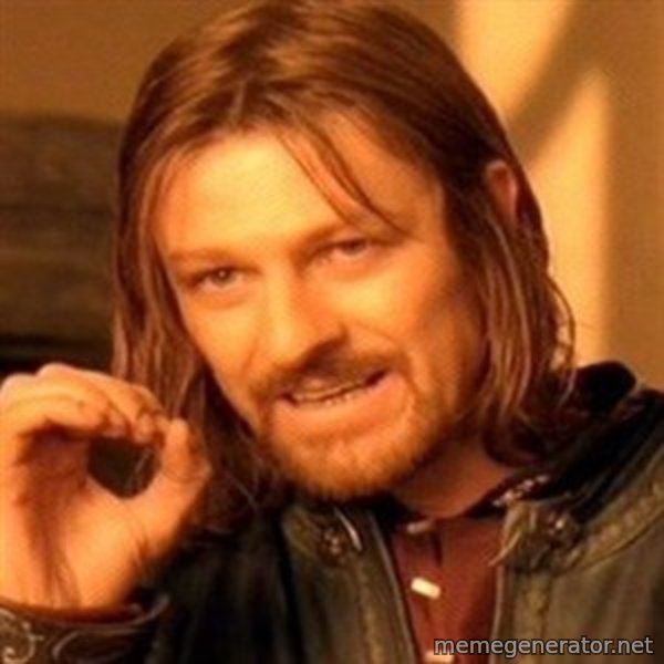 One Does Not Simply meme template