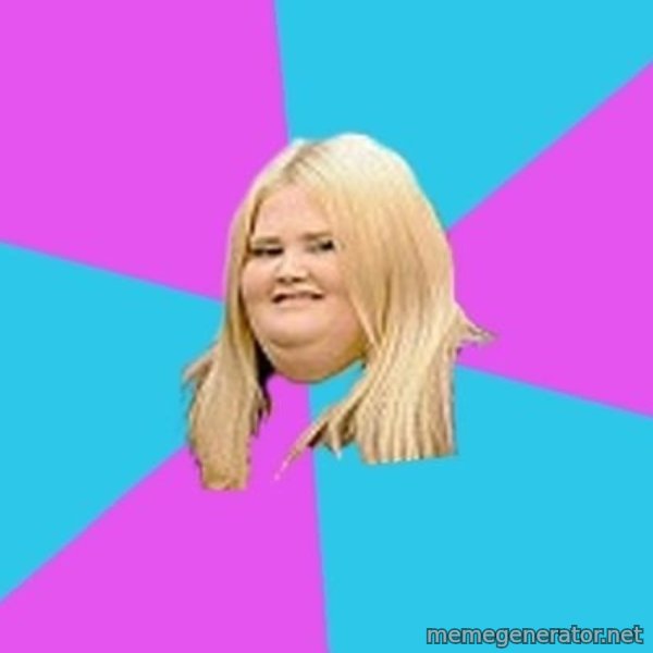 Fat Girl meme template